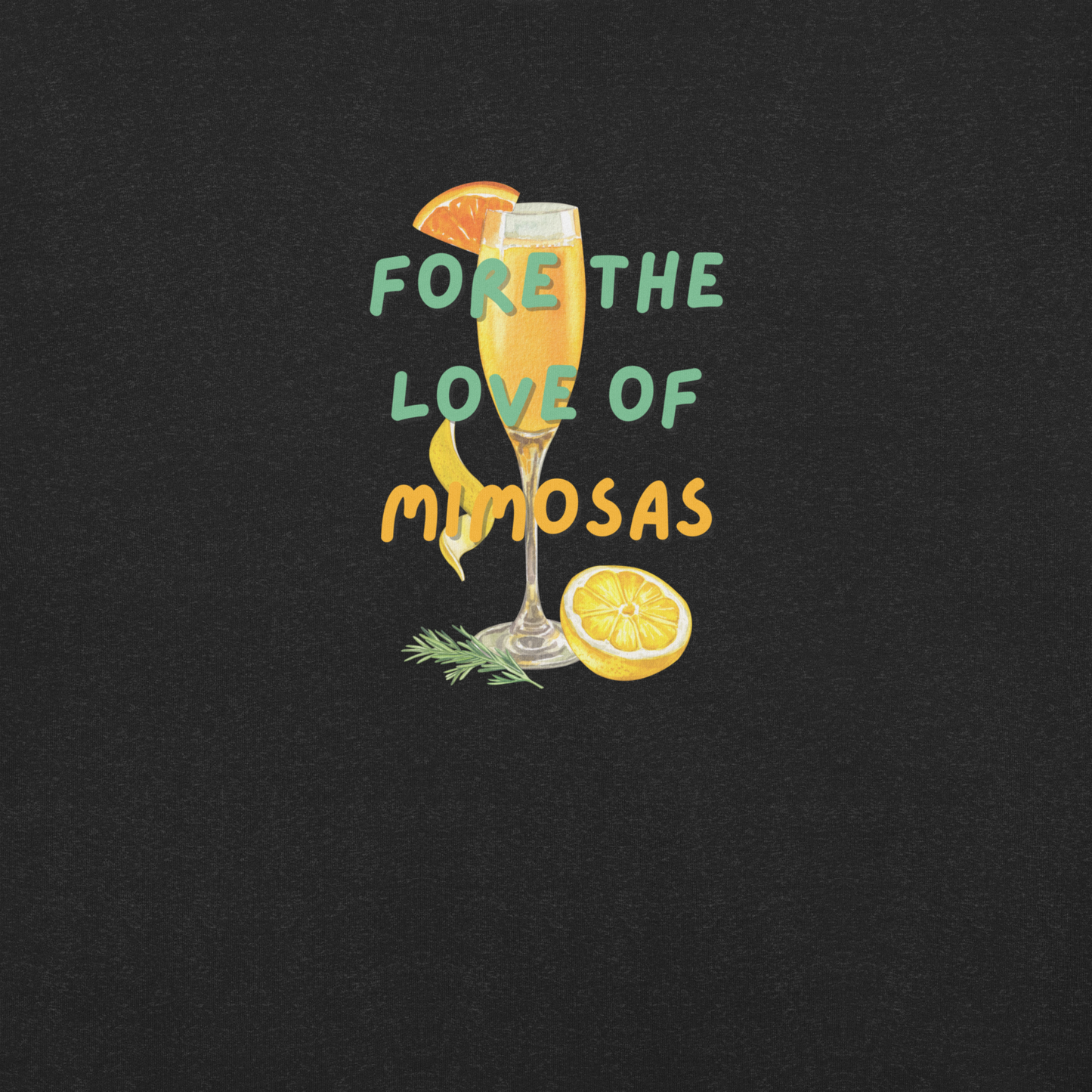 Fore the Love of Mimosas Tee